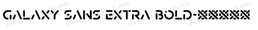 Galaxy Sans Extra Bold字体转换